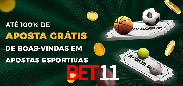 Bet11 Ate 100% de Aposta Gratis